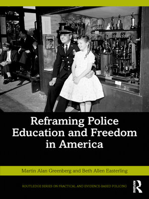cover image of Reframing Police Education and Freedom in America
